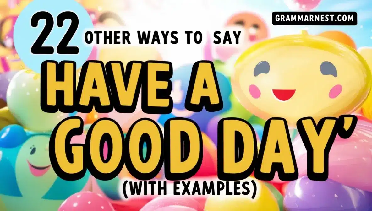 other ways to say have a good day