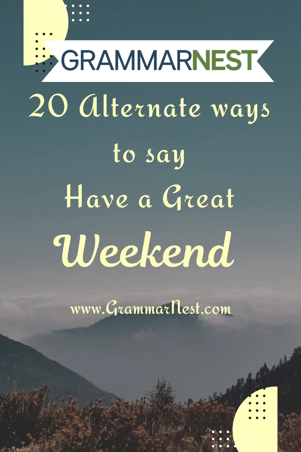 other ways to say have a great weekend