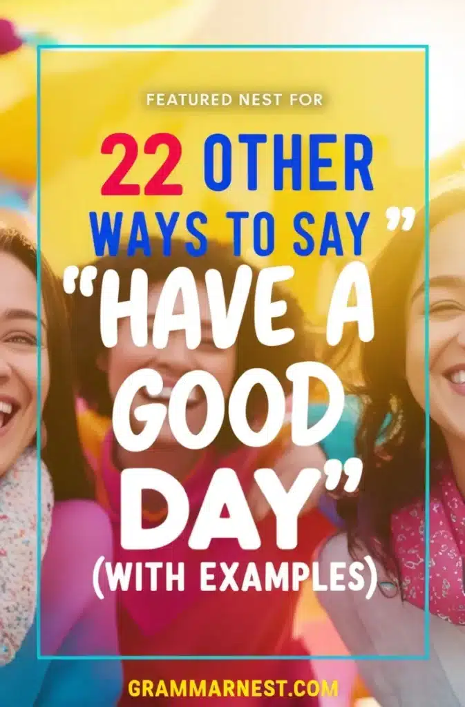 ways to say have a good day